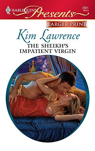 Kim Lawrence: The Sheikh's Impatient Virgin (Paperback, 2010, Harlequin Presents Large Print)