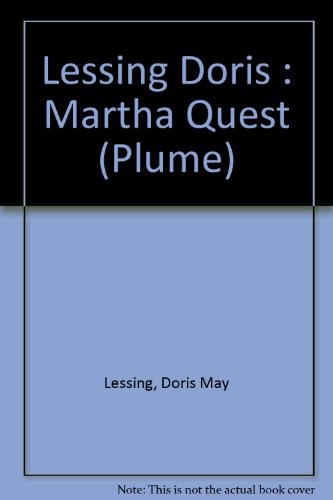 Doris Lessing, Perri Klass: Martha Quest (Children of Violence) (1970, Plume)