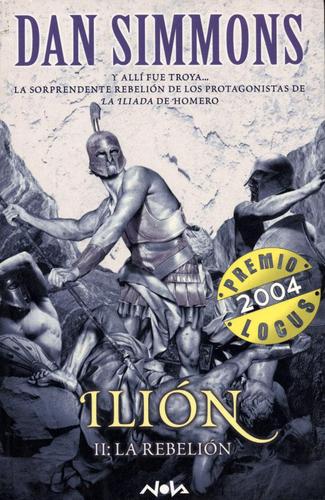 Dan Simmons: Ilión (Spanish language, 2004, Nova)