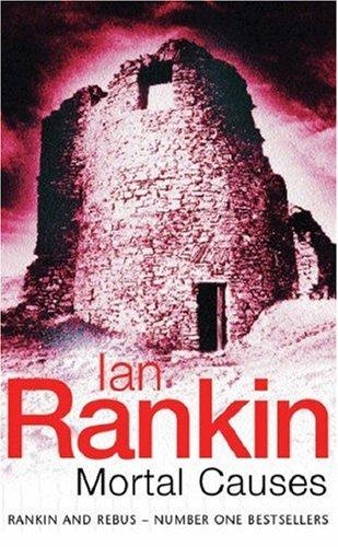 Ian Rankin: Mortal Causes (Inspector Rebus) (Paperback, Orion mass market paperback)