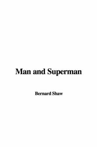 Man and Superman (Paperback, 2007, IndyPublish)