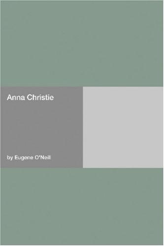Anna Christie (Paperback, 2006, Hard Press)