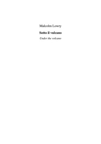 Malcolm Lowry: Sotto il vulcano (Italian language, 2005, Feltrinelli)