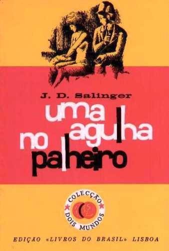 Jerome David Salinger: Uma agulha no palheiro (Portuguese language, 1983, Livros do Brasil)