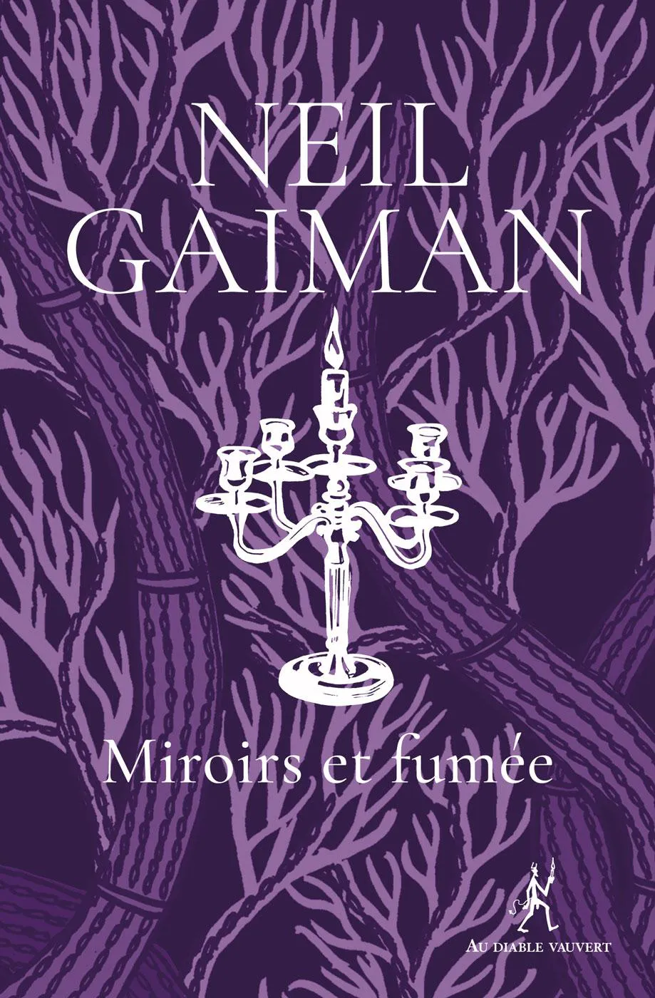 Neil Gaiman: Miroirs et fumée (French language, 2023, Au Diable Vauvert)
