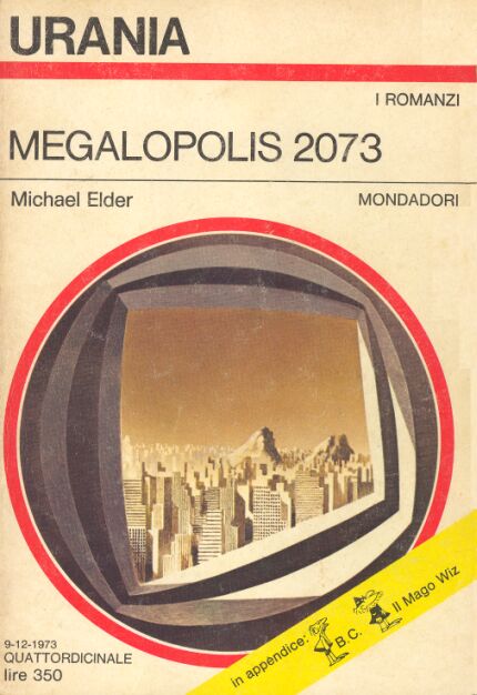 Michael Elder: Megalopolis 2073 (Paperback, Italiano language, 1973, Mondadori)