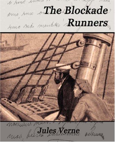 The Blockade Runners (Paperback, 2007, Book Jungle)