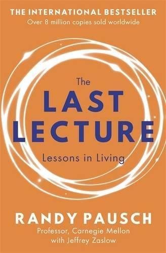 The Last Lecture - Lessons in Living (2010)