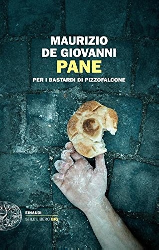 Pane per i bastardi di Pizzofalcone (Paperback, 2016, Einaudi)