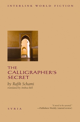 The Calligrapher’s Secret (Paperback, 2012, Interlink Books)