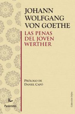Las penas del joven Werther (Paperback, Spanish language, 2010, Paréntesis)