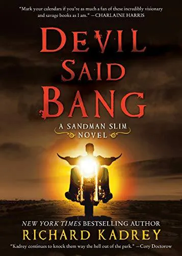 Richard Kadrey: Devil Said Bang: A Sandman Slim Novel (2014)