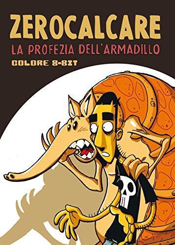 La profezia dell'armadillo : colore 8-bit (Italian language, 2012)