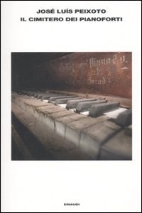 Il cimitero di pianoforti (Paperback, Einaudi)