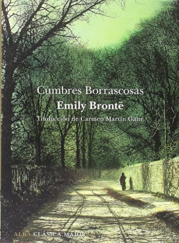 Cumbres Borrascosas (Hardcover, 2018, ALBA, Alba Editorial)
