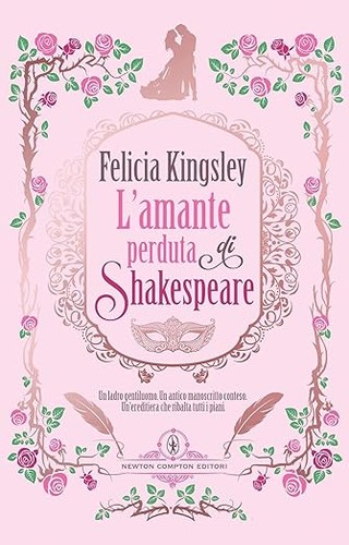 Felicia Kingsley: L'amante perduta di Shakespeare (Italian language, Newton Compton Editori)