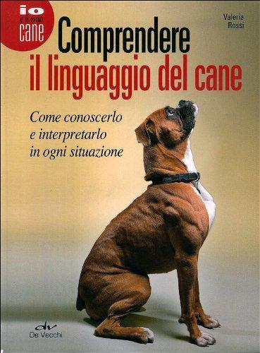 Comprendere il linguaggio del cane (Italian language, 2011)