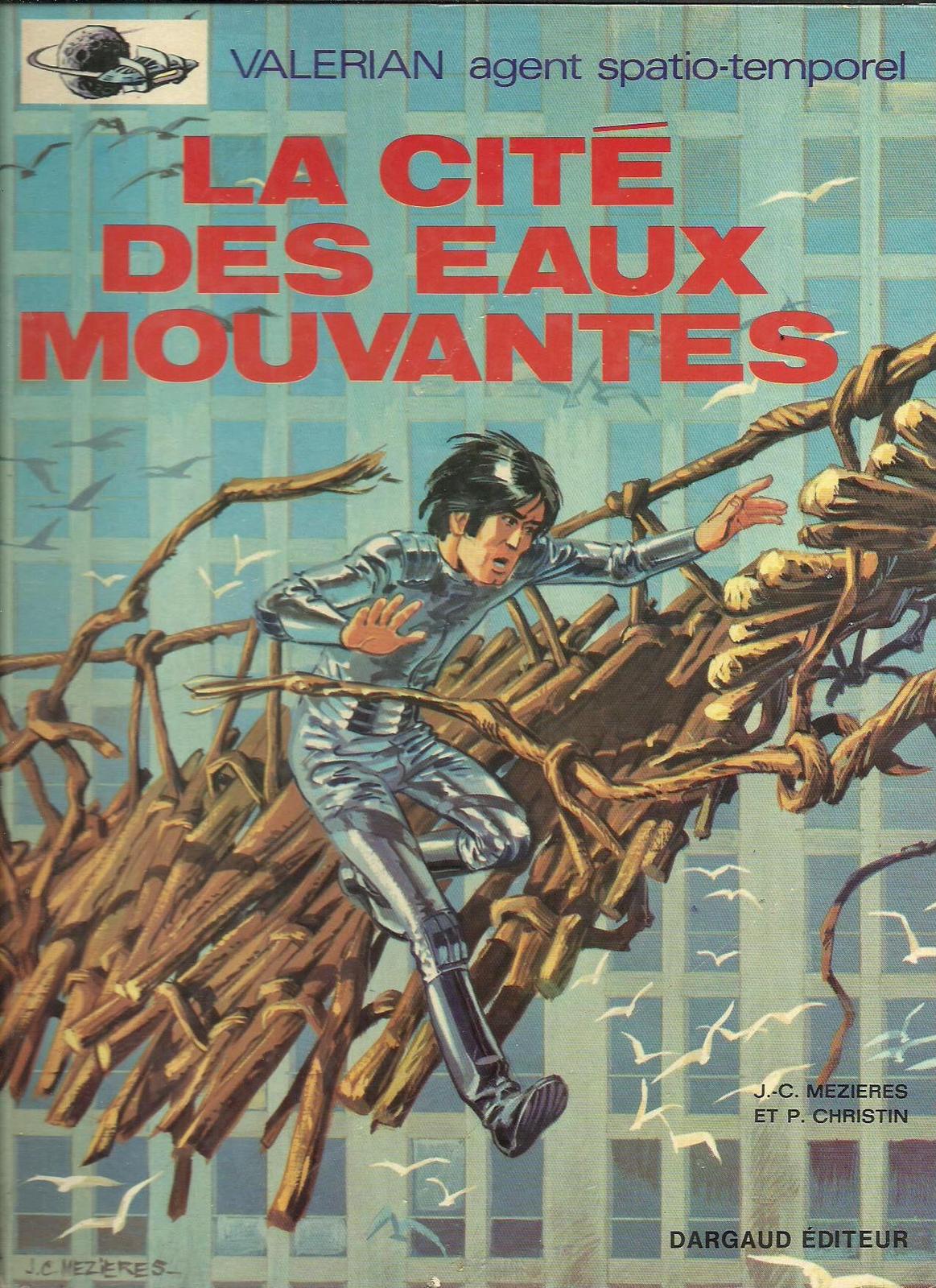 Pierre Christin, Jean-Claude Mézières, Évelyne Tranlé: La Cité des eaux mouvantes (French language, 1970, Dargaud)