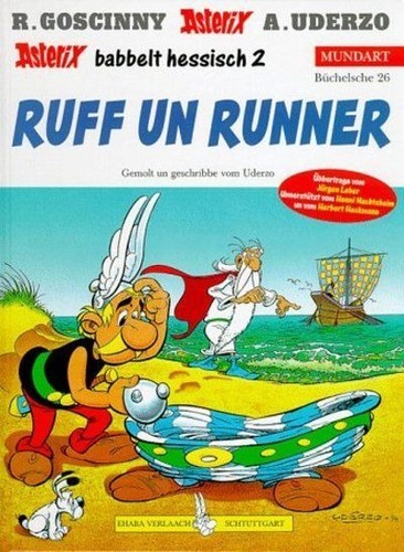 René Goscinny, Albert Uderzo: Asterix Mundart Geb, Bd.26, Ruff un runner (Hardcover, Germanic (Other) language, 1999, Egmont Ehapa)