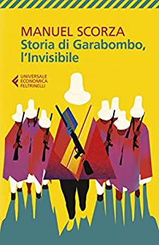 Storia di Garabombo, l’invisibile