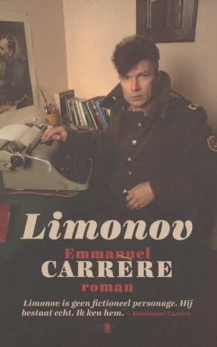 Emmanuel Carrère: Limonov (Paperback, Dutch language, 2012, De Bezige Bij Antwerpen)