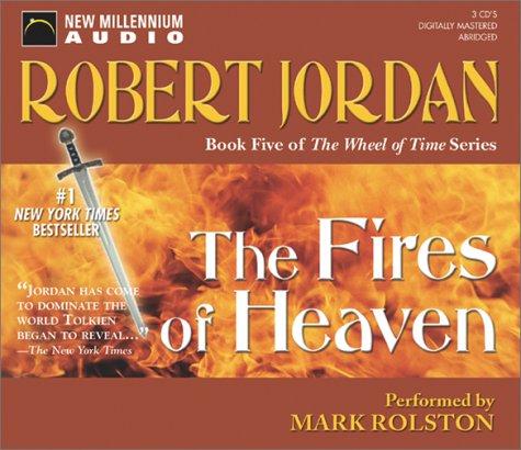 The Fires of Heaven (The Wheel of Time, 5) (AudiobookFormat, 2003, New Millennium Press)