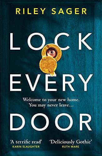 Riley Sager: Lock Every Door (2019, Penguin Random House)