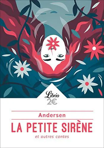 Hans Christian Andersen: La Petite Sirène et autres contes (French language, 2019)