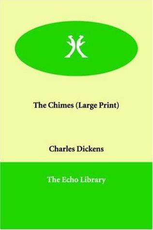 The Chimes (Paperback, 2006, Paperbackshop.Co.UK Ltd - Echo Library)