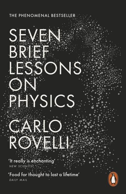 Seven Brief Lessons on Physics (2016, Penguin Books, Limited)