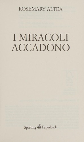 Rosemary Altea: I miracoli accadono (Italian language, 2012, Sperling Paperback)