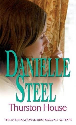 Danielle Steel: Thurston House (Paperback, 2012, Little, Brown Book Group)