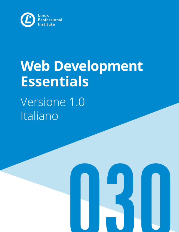 Linux Professional Institute: Web Development Essentials (EBook, Italiano language, Linux Professional Institute)