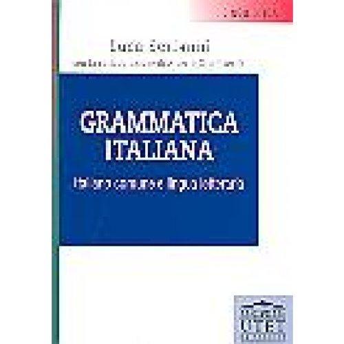 Luca Serianni: Grammatica italiana : italiano comune e lingua letteraria (Italian language, 1989)
