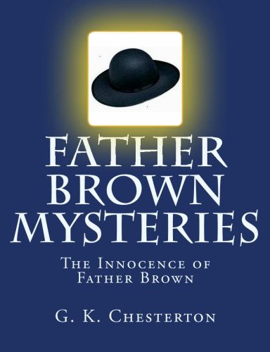 Father Brown Mysteries The Innocence of Father Brown [Large Print Edition] (Paperback, 2014, Createspace Independent Publishing Platform)