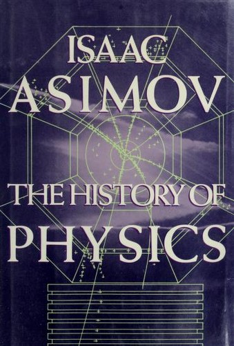 The history of physics (1984, Walker)