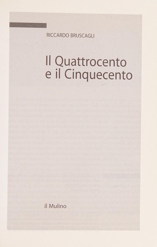 Riccardo Bruscagli: Il Quattrocento e il Cinquecento (Italian language, 2005, Il Mulino)