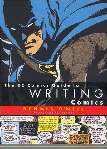 The DC Comics Guide to Writing Comics (Paperback, 2001, Watson-Guptill)