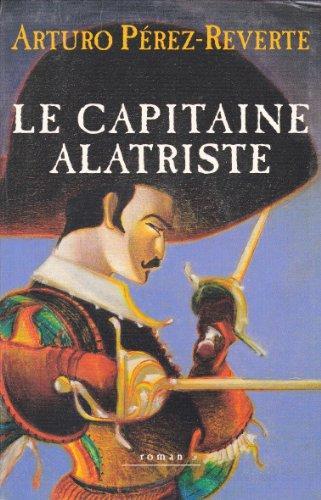 Le capitaine Alatriste (French language, 1998, le Grand livre du mois)