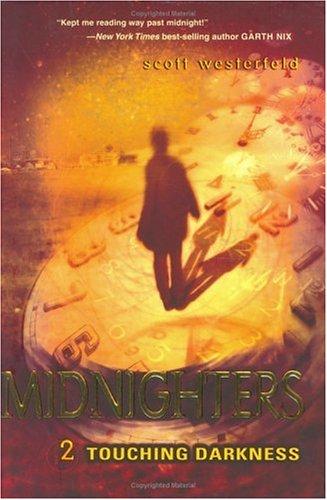 Scott Westerfeld: Midnighters #2 (Hardcover, 2005, Eos)