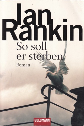 Ian Rankin, Francisco Martín Arribas: So soll er sterben (German language, 2007, Goldmann)