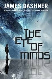 The Eye of Minds (Hardcover, 2013, Delacorte Press)