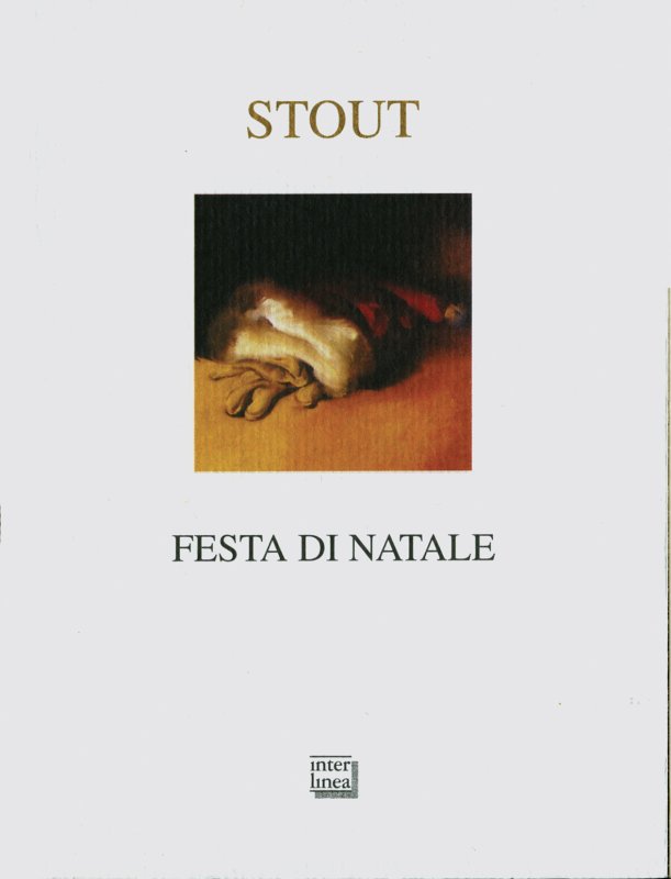 Rex Stout: Festa di Natale (Paperback, Italiano language, 2003, Interlinea)