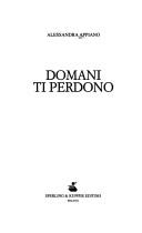 Alessandra Appiano: Domani ti perdono (Italian language, 2003, Sperling & Kupfer)