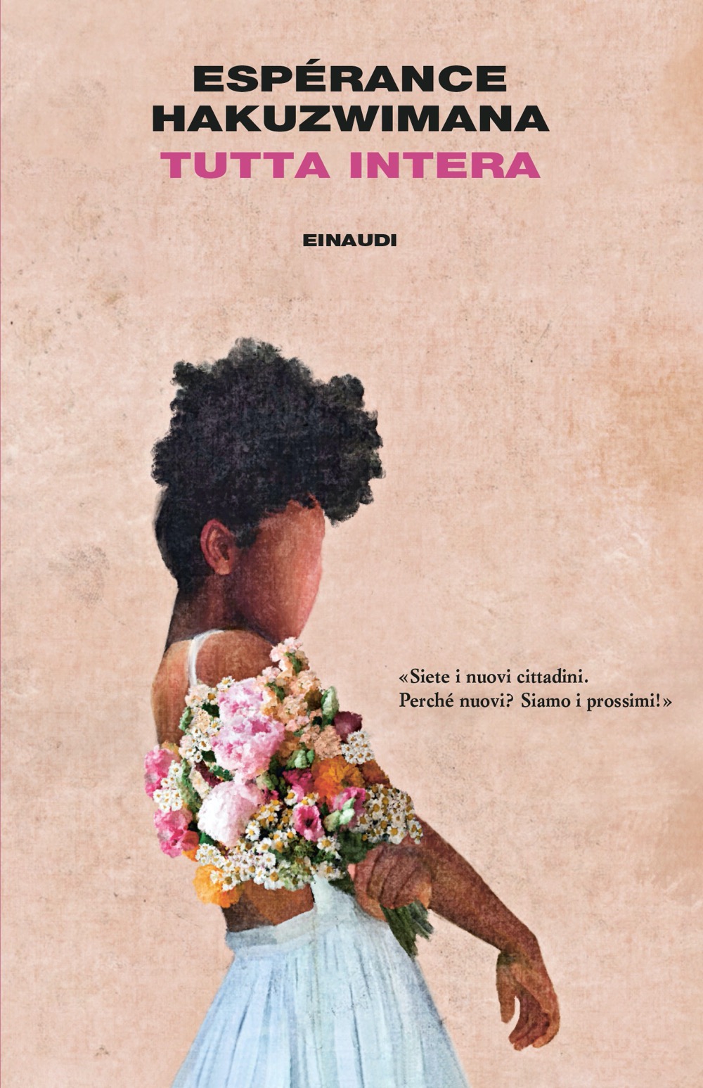 Espérance Hakuzwimana: Tutta intera (Paperback, Italiano language, 2022, Einaudi)