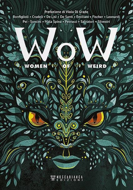 AA.VV.: W.o.W. Women of Weird (Paperback, Moscabianca Edizioni)