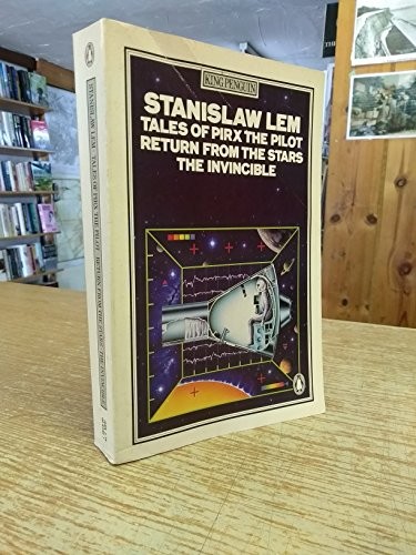 Tales of Pirx the Pilot / Return from the Stars / The Invincible (1982, Pengiun Books Ltd.)