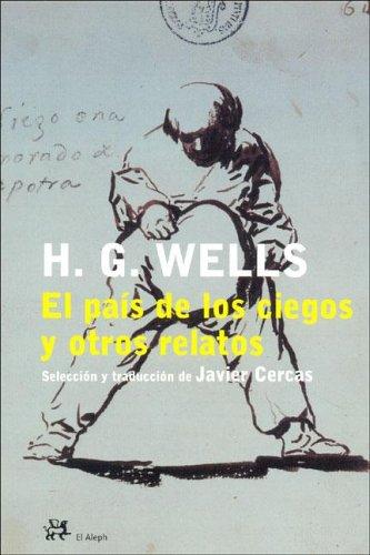 El Pais De Los Ciegos Y Otros Relatos (Modernos Y Clasicos) (Paperback, Spanish language, 2006, El Aleph)