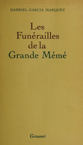 Les funérailles de la Grande Mémé (French language, 1977, B. Grasset)