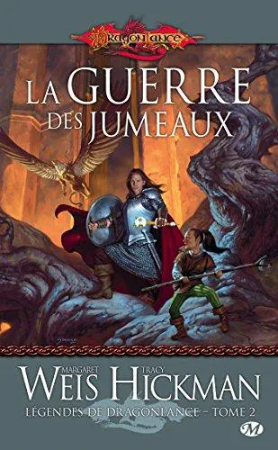 Margaret Weis, Tracy Hickman: La guerre des jumeaux (French language, 2010, Milady)
